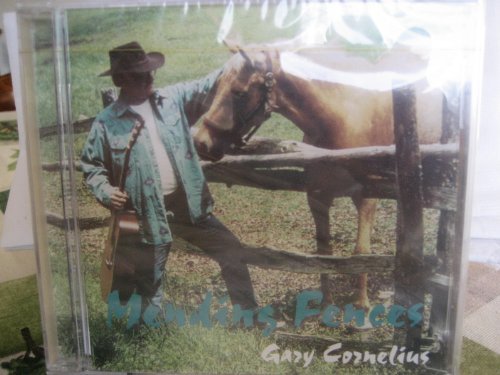 Gary Cornelius/Mending Fences