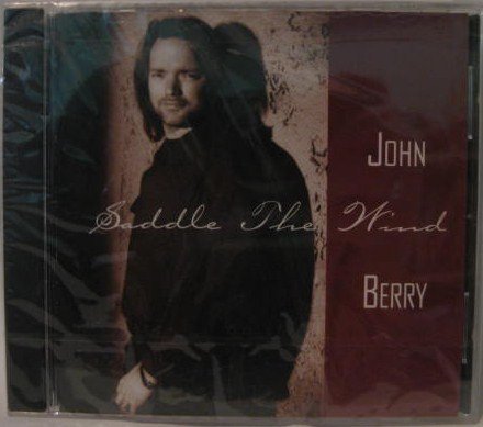 John Berry/Saddle The Wind