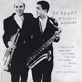 Cy Touff/His Octet & Quintet
