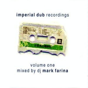 Mark Farina Vol. 1 Imperial Dub 