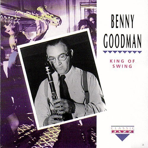 Benny Goodman/King Of Swing