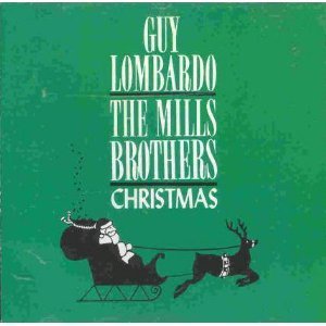 Mills Brothers/Lombardo/Christmas