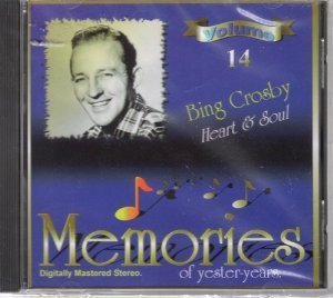 Bing Crosby Vol. 14 Heart & Soul Memories Of Yester Years 