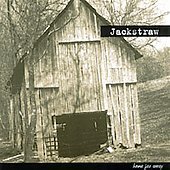 Jackstraw/Home Far Away