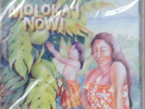 Moloka'I Now/Moloka'I Now
