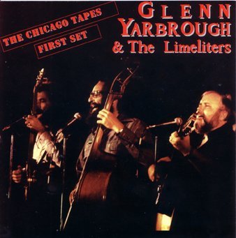 Glenn & Limeliters Yarbrough Vol. 1 Chicago Tapes 