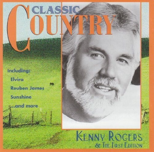 Kenny Rogers & The First Edition/Classic Country@Classic Country