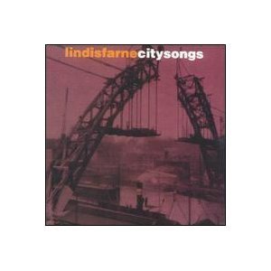 Lindisfarne City Songs 