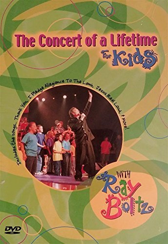 Ray Boltz/Concert Of A Lifetime For Kids