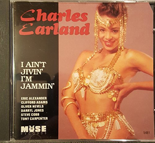 Charles Earland/I Ain'T Jivin' I'M Jammin'