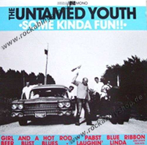 Untamed Youth/Some Kinda Fun!