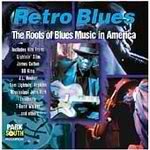 Retro Bues/Roots Of Blues Music