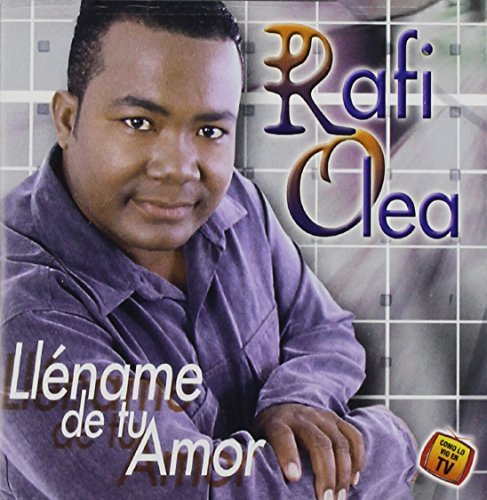 Rafi Olea/Llename De Tu Amor