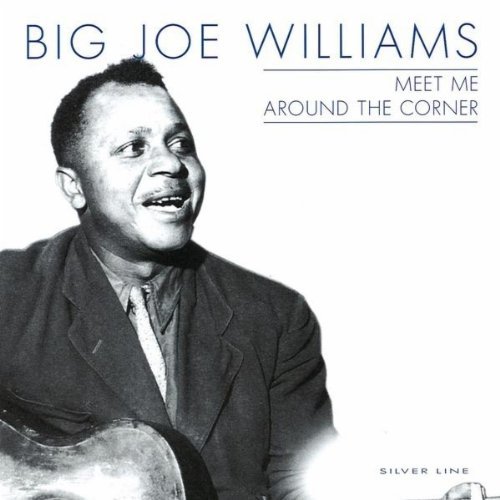 Big Joe Williams & Friends/Meet Me Around The Co