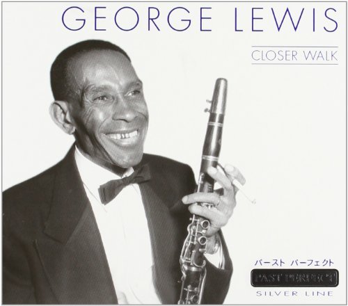 George Lewis/Closer Walk