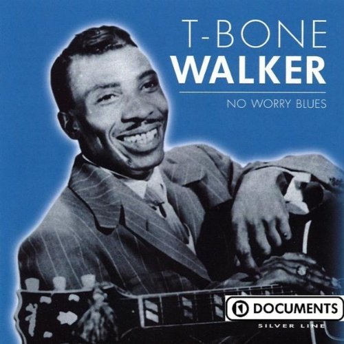T-Bone Walker/No Worry Blues