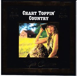 Gold Collection/Chart Toppin Country@Gold Collection