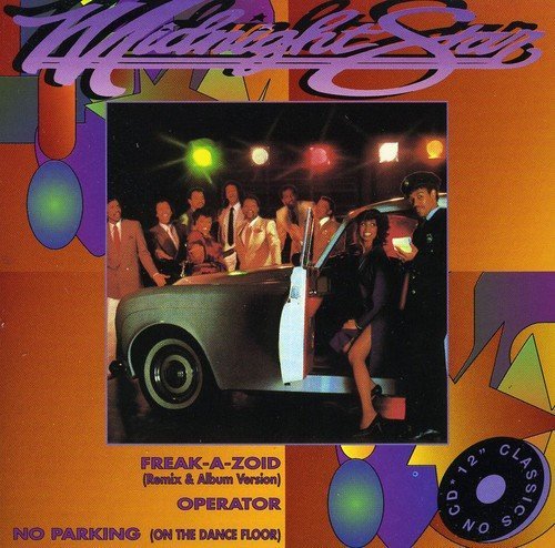 Midnight Star/Freak-A-Zoid/No Parking On The@Import-Can