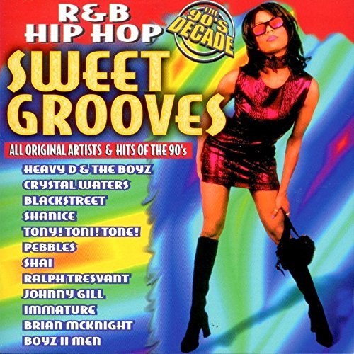 R& B Hip Hop-Sweet Grooves/90's Decade