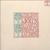 John Fahey/New Possibility: Guitar Soli Christmas Album