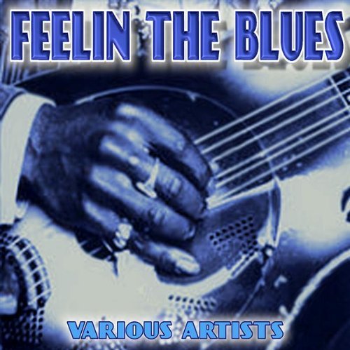 Various Artists/Feelin' The Blues