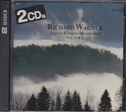 Richard Wagner Robert Wagner Innsbruck Symphony/Wagner: Tristan & Isolde (Highlights), Vol 1 & 2