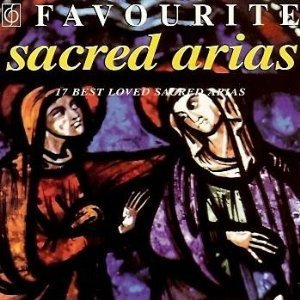 17 Best Loved Sacred Arias/Favourite Sacred Arias/Various