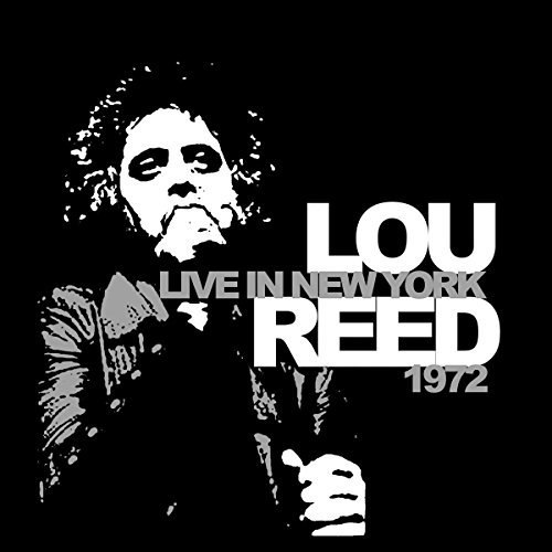 Lou Reed/Live In New York 1972