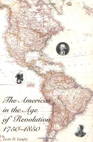 Lester D. Langley/The Americas in the Age of REV@Revised