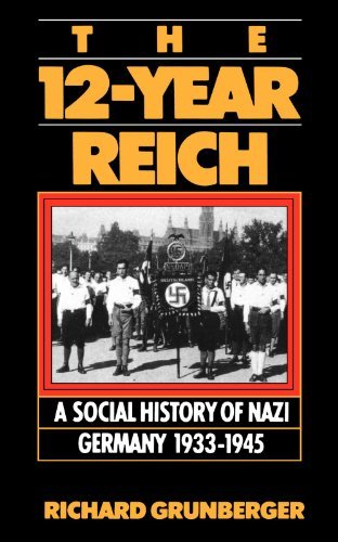 Richard Grunberger/The 12-Year Reich@ A Social History of Nazi Germany 1933-1945