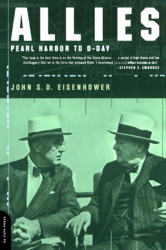 John S. D. Eisenhower/Allies@ : Pearl Harbor to D-Day