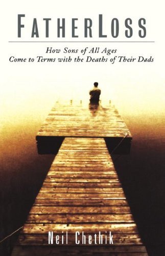 Neil Chethik/Fatherloss@ How Sons of All Ages Come to Terms with the Death
