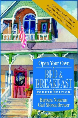 Barbara Notarius/Open Your Own Bed and Breakfast@0004 EDITION;