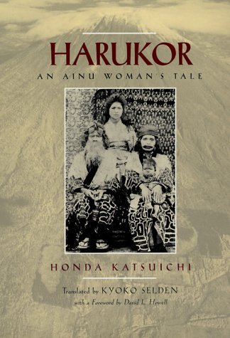 Katsuichi Honda Harukor An Ainu Woman's Tale 