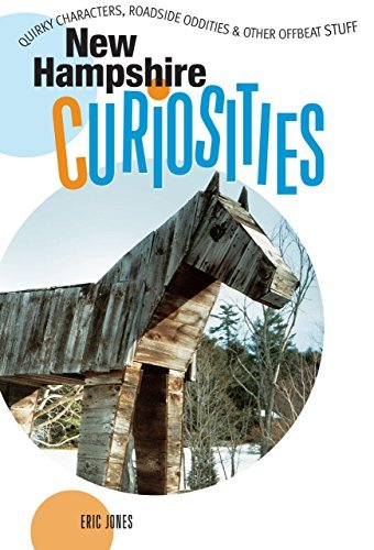 Eric Jones/New Hampshire Curiosities@Quirky Characters,Roadside Oddities & Other Offb