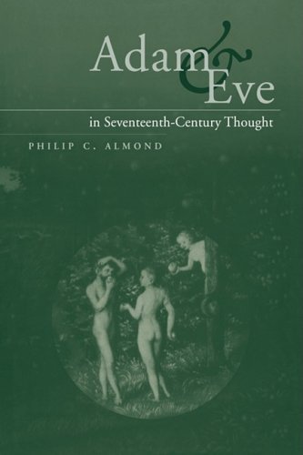 Philip C. Almond/Adam and Eve in Seventeenth-Century Thought