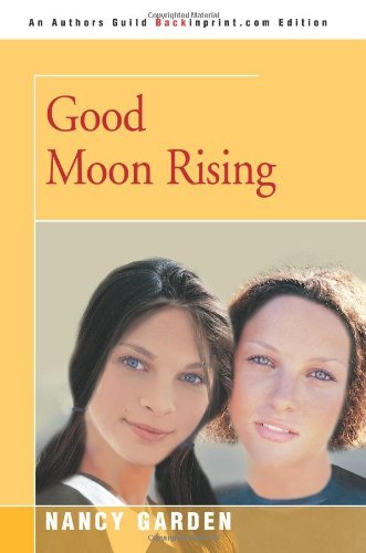 Nancy Garden/Good Moon Rising