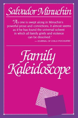 Salvador Minuchin/Family Kaleidoscope@Revised