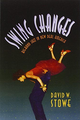 David W. Stowe/Swing Changes@ Big-Band Jazz in New Deal America@Revised