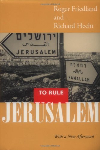 Roger Friedland/To Rule Jerusalem