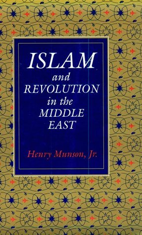 Henry Munson/Islam and Revolution in the Middle East (Revised)@Revised