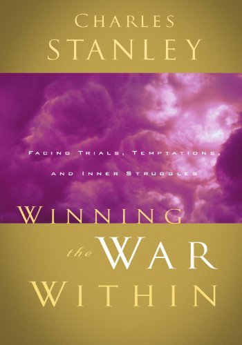 Charles F. Stanley (Personal)/Winning the War Within