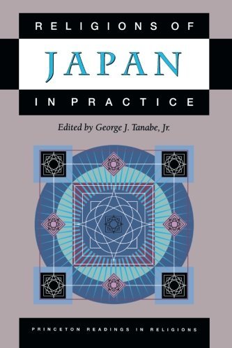 George J. Tanabe Religions Of Japan In Practice 