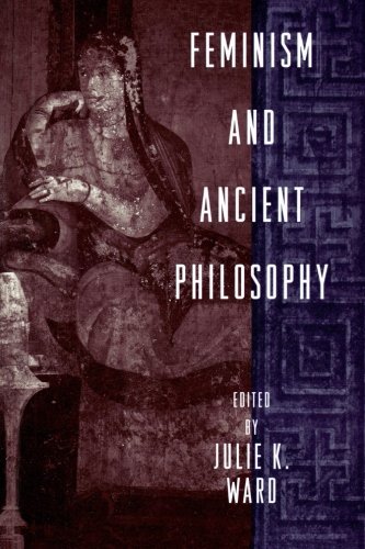 Julie K. Ward/Feminism and Ancient Philosophy