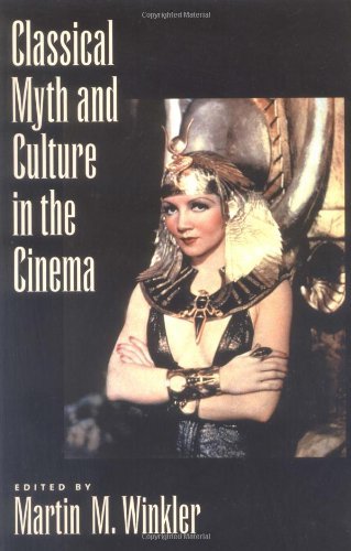 Martin M. Winkler/Classical Myth & Culture in the Cinema