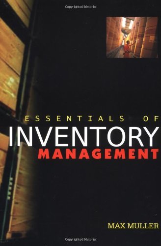 Max Muller/Essentials Of Inventory Management