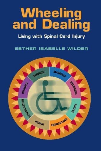 Esther Isabelle Wilder/Wheeling and Dealing@ Living with Spinal Cord Injury