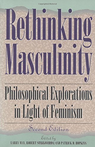 Robert Strikwerda/Rethinking Masculinity@ Philosophical Explorations in Light of Feminism,@0002 EDITION;
