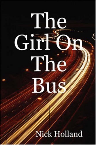 Nick Holland/The Girl on the Bus
