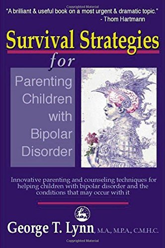 George Lynn/Survival Strategies for Parenting the Child and Te@Revised
